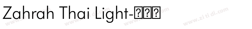 Zahrah Thai Light字体转换 Zahrah Thai Light字体转换